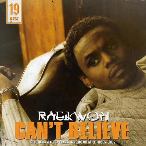 Raekwon-cant-believe-remix