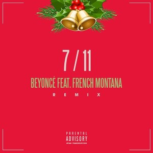 Beyonce_FrenchMontana-7-11-remix