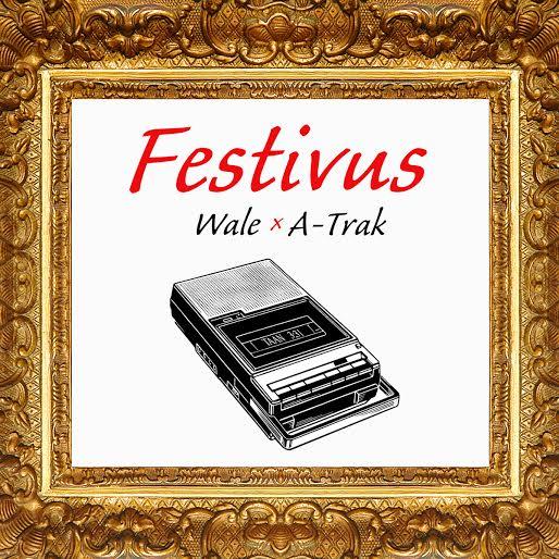 Wale_Festivus