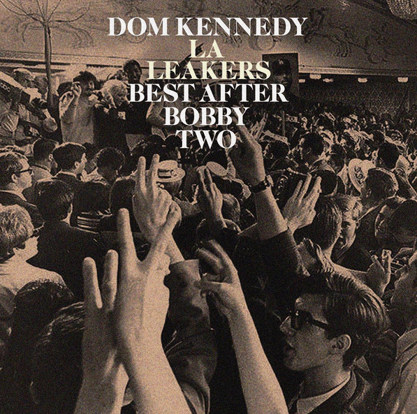 Dom_Kennedy_BestofBobby2_Cover