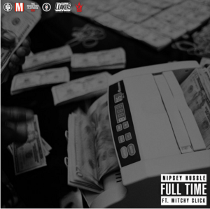 Nipsey_Hussle_FullTime