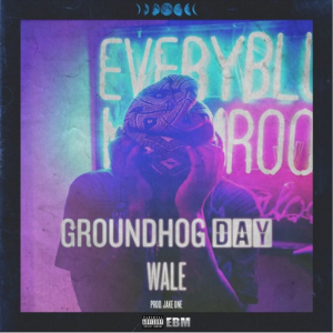 wale_groundhogsday