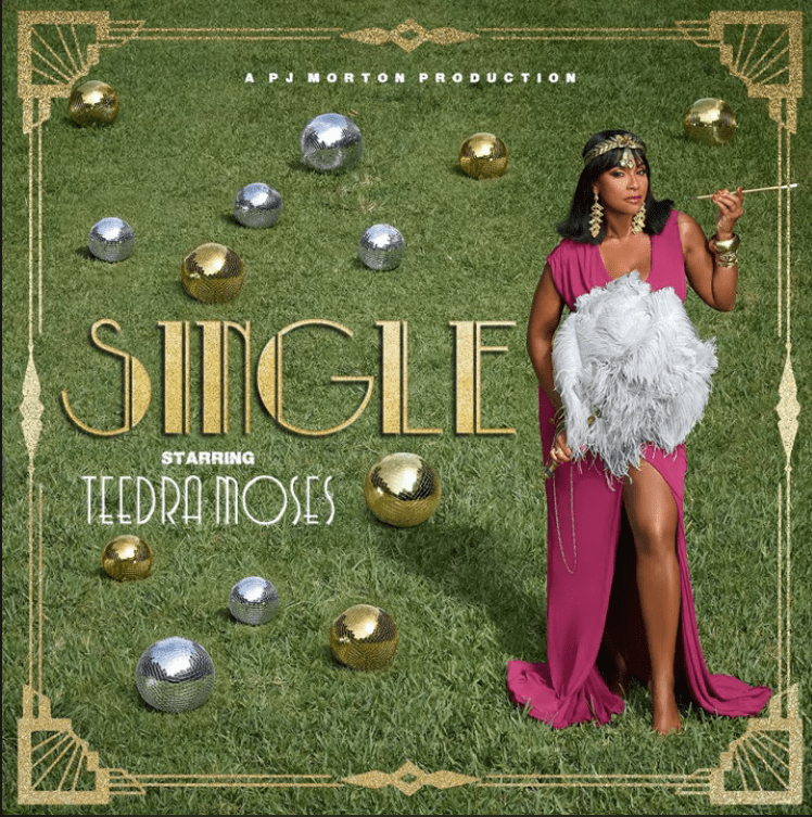 Teedra Moses promotional artwork for her 2026 single “Single” produced by PJ Morton