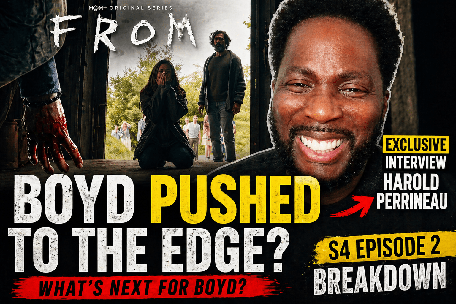 Harold Perrineau featured in a dramatic FROM Season 4 Episode 2 breakdown thumbnail with Boyd pushed to the edge imagery